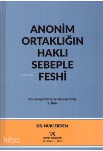 Anonim Ortaklığın Haklı Sebeple Feshi
