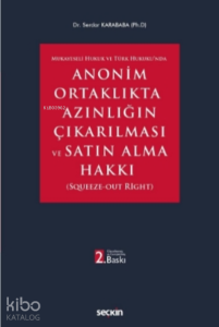 Anonim Ortaklıkta Azınlığın Çıkarılması ve Satın Alma Hakkı