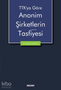 Anonim Şirketlerin Tasfiyesi