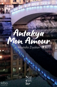 Antakya Mon Amour
