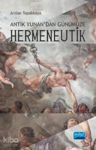 Antik Yunan'dan Günümüze Hermeneutik