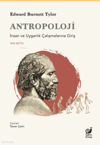 Antropoloji;İnsan ve Uygarlık Çalışmalarına Giriş