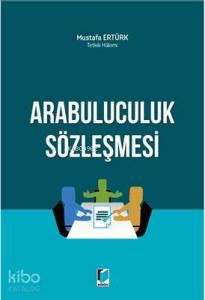 Arabuluculuk Sözleşmesi Tetkik Hakimi