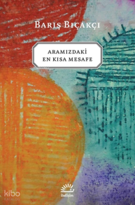 Aramızdaki En Kısa Mesafe