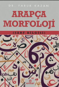 Arapça Morfoloji (Sarf Bilgisi)