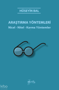 Araştırma Yöntemleri;Nicel - Nitel - Karma Yöntemler