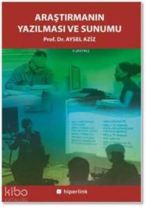 Araştırmanın Yazılması ve Sunumu