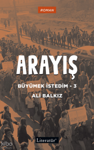 Arayış;Büyümek İstedim - 3
