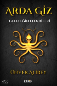 Arda Giz - Geleceğin Efendileri