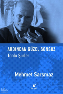 Ardından Güzel Sonsuz (Toplu Şiirler)