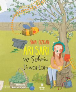 Arı Sarı ve Şehrin Duvarları