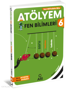 Arı Yayıncılık 6. Sınıf Fen Bilimleri Atölyem