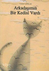Arkadaşımın Bir Kedisi Vardı