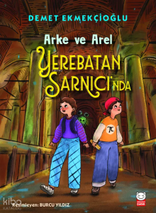 Arke ve Arel Yerebatan Sanrıcı'nda