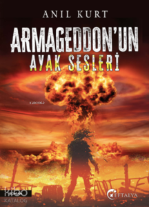Armageddon’un Ayak Sesleri