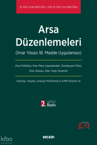 Arsa Düzenlemeleri;(İmar Yasası 18. Madde Uygulaması)