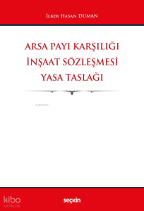 Arsa Payı Karşılığı İnşaat Sözleşmesi Yasa Taslağı