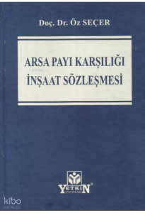 Arsa Payı Karşılığı İnşaat Sözleşmesi