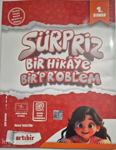 Artıbir Yayınları 1.Sınıf Sürpriz Bir Hikaye Bir Problem