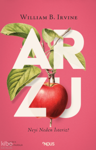 Arzu;Neyi Neden İsteriz?