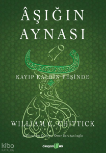 Aşığın Aynası; Kayıp Kalbin Peşinde