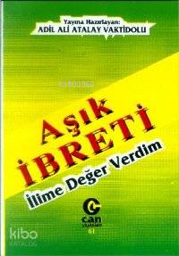 Aşık İbreti; İlime Değer Verdim