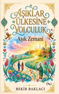 Aşıklar Ülkesine Yolculuk