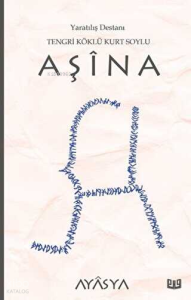 Aşina Destanı 3. Kitap