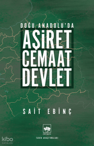 Aşiret - Cemaat - Devlet