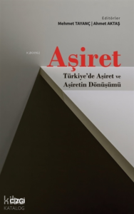 Aşiret;Türkiye'de Aşiret Ve Aşiretin Dönüşümü