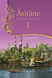 Asitane 1;Evvel Zaman İçinde İstanbul