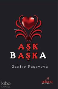 Aşk Başka