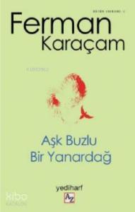 Aşk Buzlu Bir Yanardağ