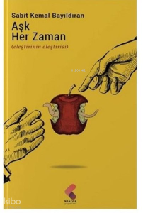 Aşk Her Zaman;Eleştirinin Eleştirisi