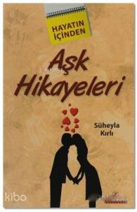 Aşk Hikayeleri; Hayatın İçinden