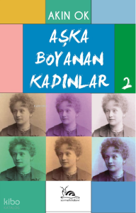 Aşka Boyanan Kadınlar -2