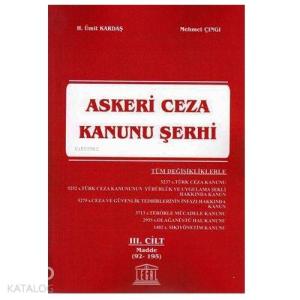 Askeri Ceza Kanunu Şerhi 3. Cilt (Madde 92-195)