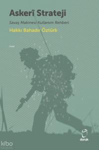 Askerî Strateji: Savaş Makinesi Kullanım Rehberi