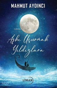 Aşkı Uçurmak Yıldızlara