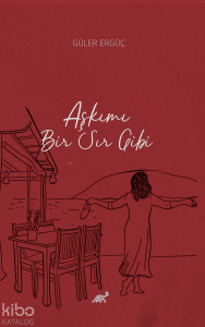 Aşkımı Bir Sır Gibi