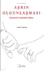 Aşkın Olgunlaşması;Cinsiyetler Arasındaki İlişkiler