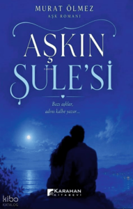 Aşkın Şule'si