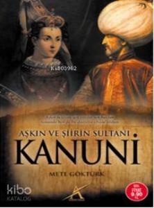 Aşkın ve Şiirin Sultanı| Kanuni (Cep Boy)