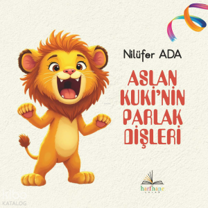 Aslan Kuki’nin Parlak Dişleri