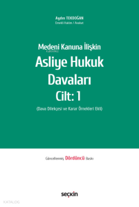 Asliye Hukuk Davaları 1 Cilt (Ciltli);Dava Dilekçesi ve Karar Örnekleri Ekli