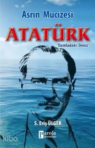 Asrın Mucizesi Atatürk