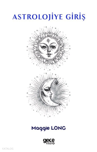 Astrolojiye Giriş - Kayıp Medeniyetlerin Sırlarını Keşfetmek