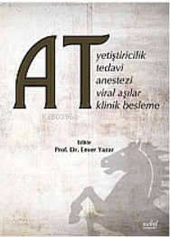 At-Yetiştiricilik ,Tedavi,Anestezi,Viral Aşılar