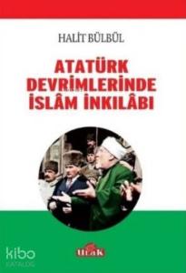 Atatürk Devrimlerinde İslam İnkilabı