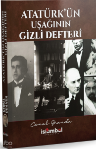 Atatürk’ün Uşağının Gizli Defteri